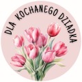 Naklejki na DZIEŃ DZIADKA - Dla kochanego dziadka - tulipany.jpg