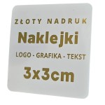 ZŁOTY NADRUK  - ZŁOCONE Złote naklejki kwadratowe - Folia 3x3cm 