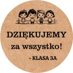 Dziękujemy za wszystko, klasa - DZIEŃ NAUCZYCIELA, zakończenie roku szkolnego - Naklejki EKO KRAFT 5cm