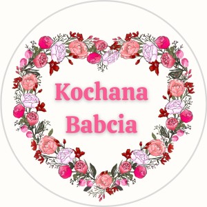 Naklejki na DZIEŃ BABCI - Kochana BABCIA w serduszku z kwiatów