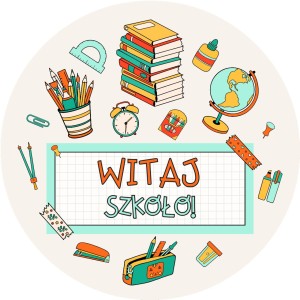 Naklejki na rozpoczęcie roku szkolnego - WITAJ SZKOŁO