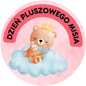 Naklejki DZIEŃ PLUSZOWEGO MISIA – urocze etykiety dla dzieci