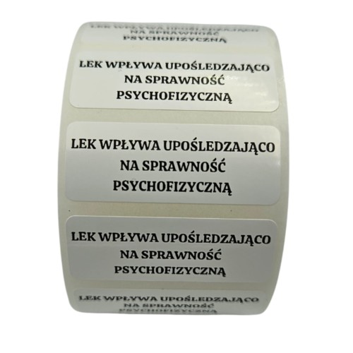 Etykiety Foliowe - Lek działa upośledzająco na sprawność psychofizyczną - Naklejki 40x15mm.jpg