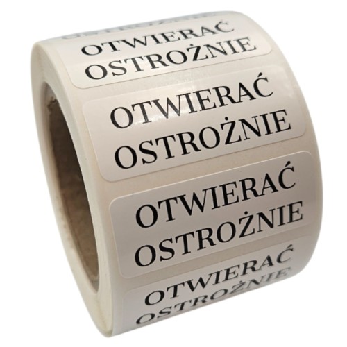Naklejki OTWIERAĆ OSTROŻNIE - foliowe etykiety 40x15mm.jpg