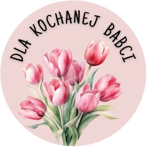 Naklejki na Dzień Babci - DLA KOCHANEJ BABCI - bukiet tulipanów