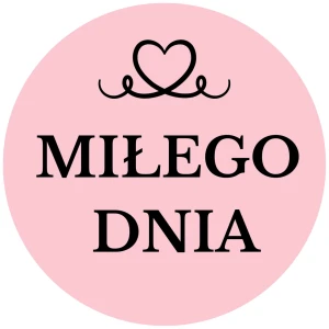 małe RÓŻOWE NAKLEJKI z napisem miłego dnia - 3cm/200szt