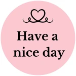 Różowe naklejki 3 cm z napisem Have a nice day – zestaw 200 sztuk