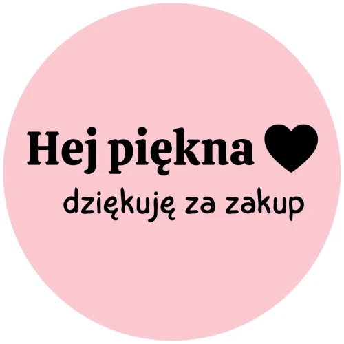 Hej piękna dziękuję za zakup - Małe różowe naklejki pakunkowe.jpg